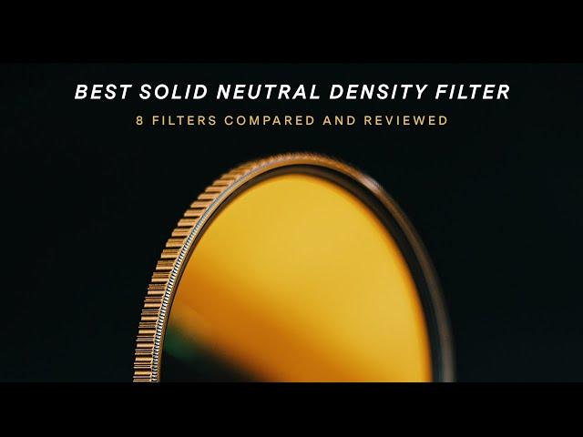 Best Solid Neutral Density Filter (2020) / Eight NDs Reviewed and Compared / Plus Free Giveaway!