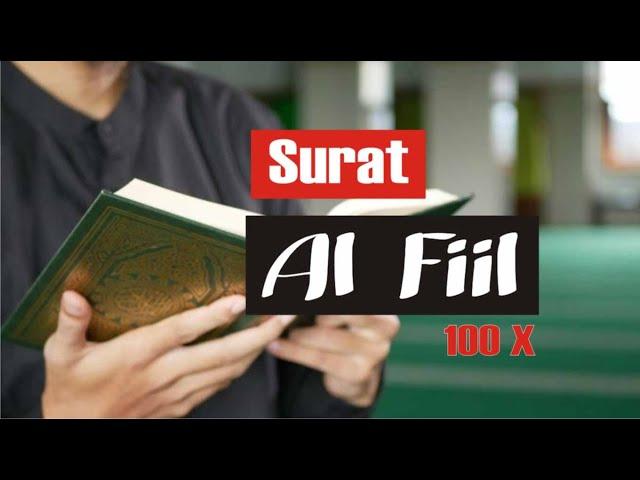 SURAT AL FIIL 100 X | Muhammad Thaha Al-Junayd