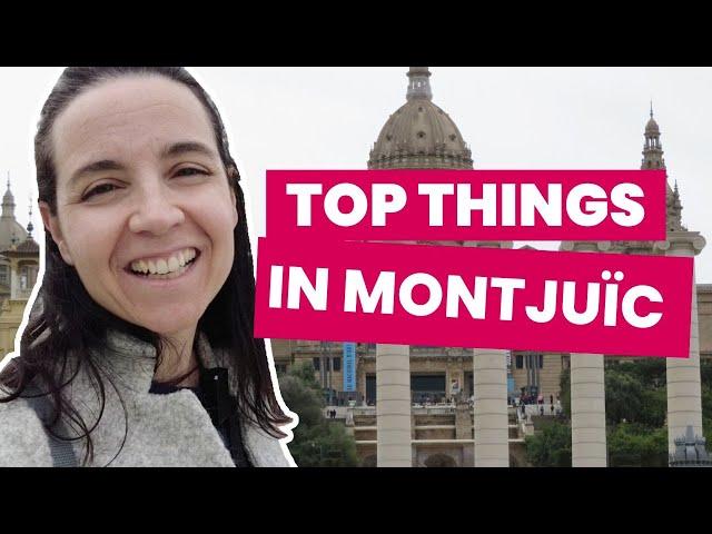 Best Things To See & Do at MONTJUÏC  The Perfect Itinerary ️