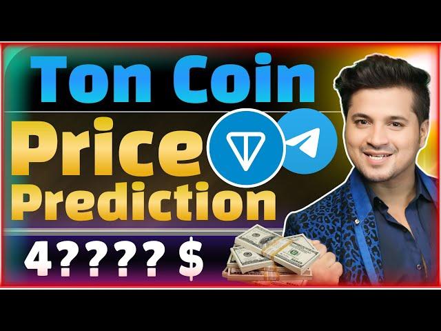 Toncoin price prediction | Ton Coin Price Prediction 2025 | Ton coin price analysis | Ton Coin