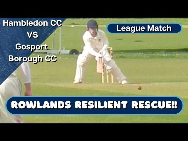 Hambledon CC V Gosport CC | SPL Div 2 | Rowlands Resilient Rescue