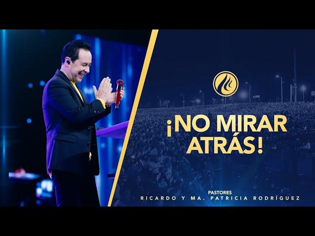 #427 No mirar atrás - Pastor Ricardo Rodriguez