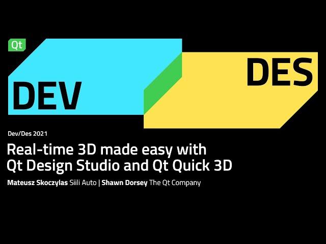 Real-time 3D made easy with Qt Design Studio and Qt Quick 3D | Dev/Des 2021