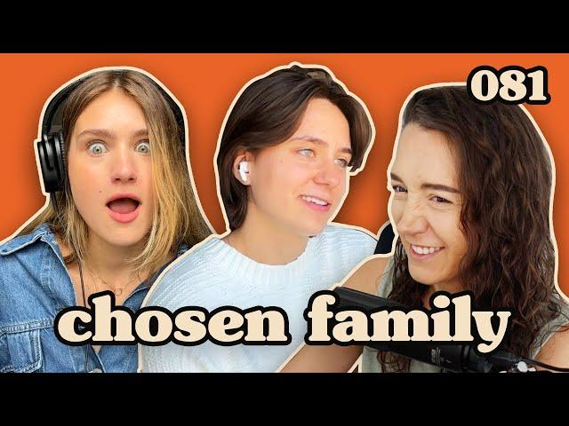 Giving Her The Ick ft. Mattea Ingemi | Chosen Family Podcast #081