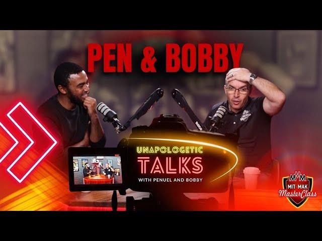 Life it's all about asking the right questions | Unapologetic with Pen and Bobby