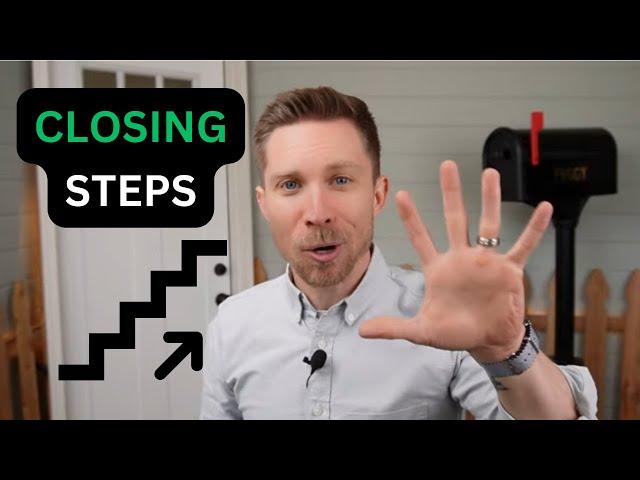 CLOSING Steps (Shockingly Simple - DON'T Overcomplicate This!)