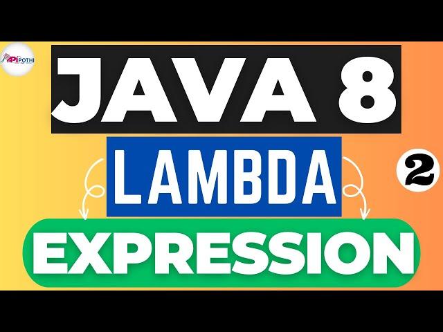 4. Lambda Expression Quick Recap & Guide in JAVA 8 || APIPOTHI || LAMBDA EXPRESSION || JAVA8