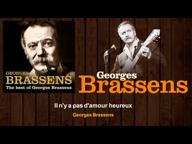 Georges Brassens - Il n'y a pas d'amour heureux