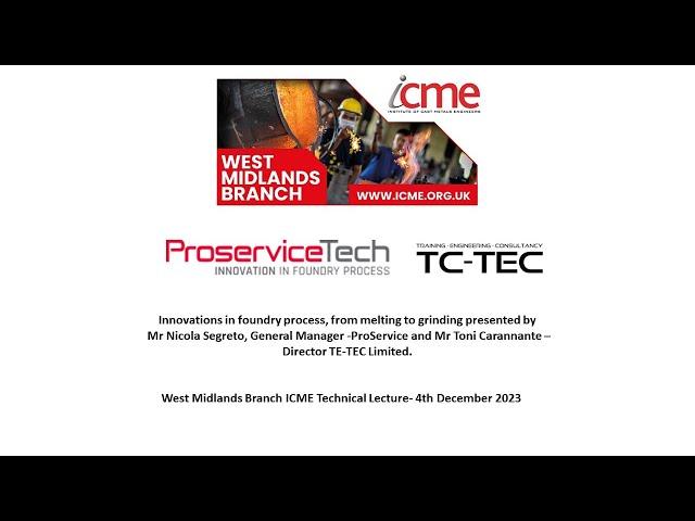 Innovations in foundry processes, from melting to grinding - ICME Technical Lecture  04/12/2023