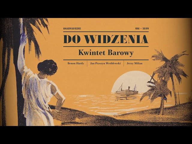 Kwintet Barowy - Do widzenia (CD/LP "Do widzenia")