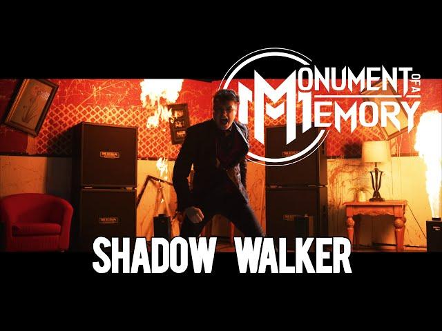 Monument Of A Memory - Shadow Walker (Official Music Video)