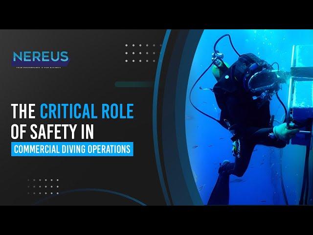 The Critical Role of Safety in Commercial Diving Operations