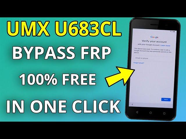 UMX U683CL Bypass FRP remove Google Account Just in one Click