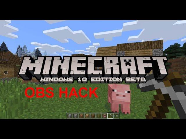 Minecraft Windows 10 Beta - OBS WorkAround for Black screen