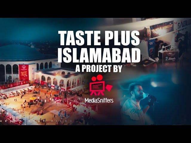 Taste Plus 2021 Islamabad | A Flavorful Festival | Exclusive Event Promo by Media Sniffers!