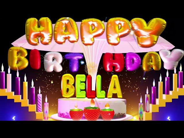 Bella Happy Birthday Song| Happy Birthday To You bella #birthdaysong #happybirthdaysongwithnames