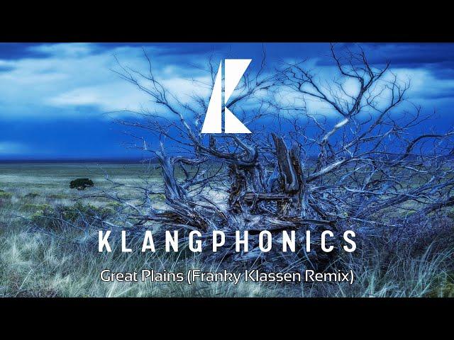 KLANGPHONICS - Great Plains (Franky Klassen Remix)