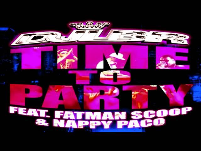 DJ LBR ft. Fatman Scoop & Nappy Paco - Time To Party  NEW 2011 