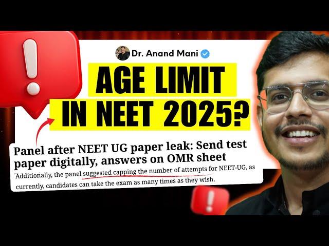 Kya NEET 2025 Mein Age Limit & No of Attempt Limit Lagega? NTA Latest Update | NEET 2025 Latest News