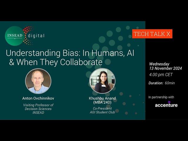 Understanding Bias: In Humans, AI & When They Collaborate with Anton Ovchinnikov, INSEAD