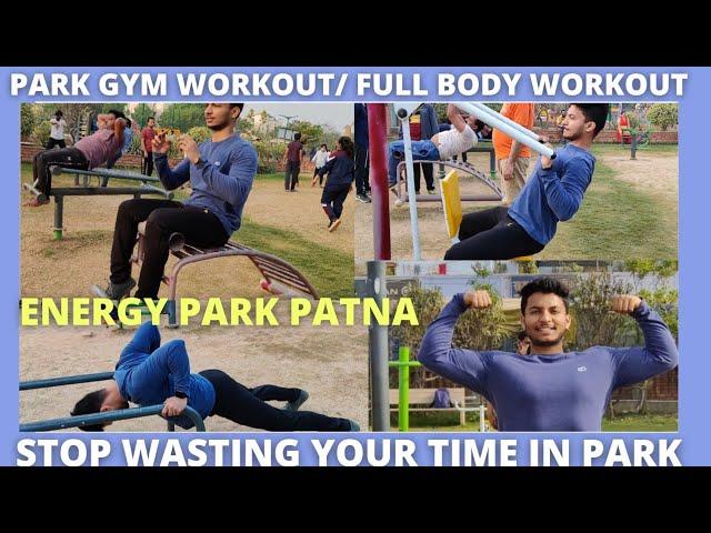 Proper PARK Gym Workout | Open Gym | Outdoor Gym | Full body workout in park