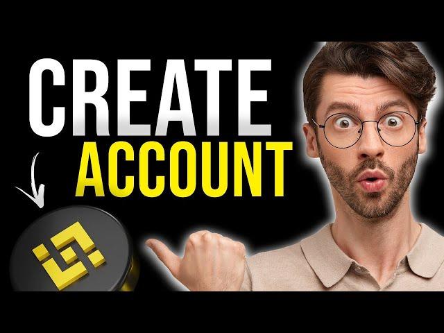  How to Create Binance Account 2024 (Step-by-Step Tutorial)