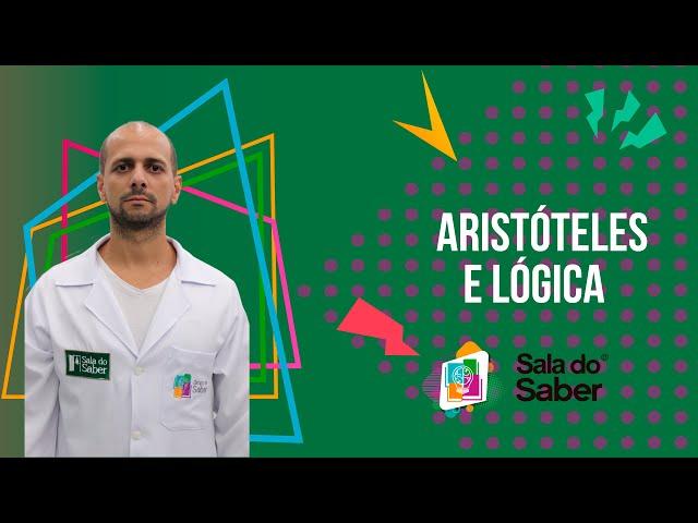 Filosofia - Aristóteles e a Lógica | Sala do Saber