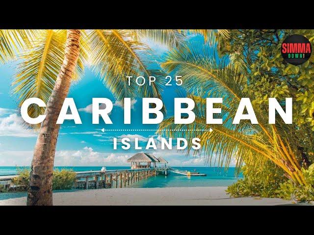 25 MOST BEAUTIFUL CARIBBEAN ISLANDS IN THE WORLD | BEST CARIBBEAN ISLANDS 2024