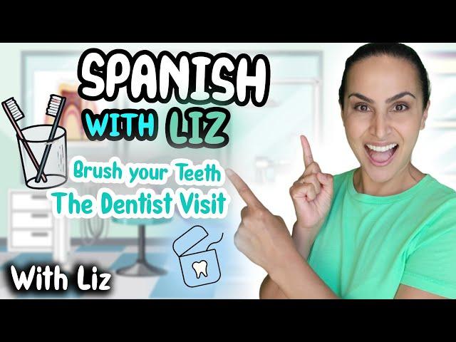 Brush Your Teeth: First Dentist Visit | Interactive Spanish Toddler Learning, Eating Veggies & More!