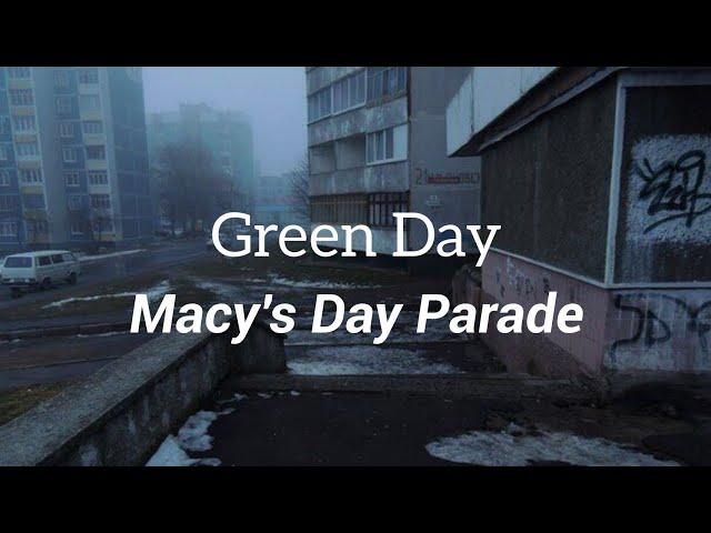 Green Day - Macy's Day Parade (Lyrics)