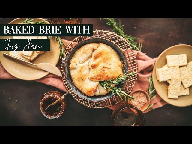 Baked Brie in Puff Pastry with Fig Jam