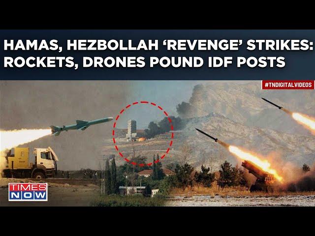 Hamas, Hezbollah Rockets & Drones Pound IDF Positions In Joint ‘Revenge‘ Strikes| Israel Shocked