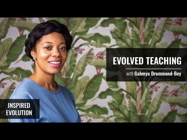 Evolved Teaching with Gahmya Drummond-Bey | Inspired Evolution | Amrit Sandhu