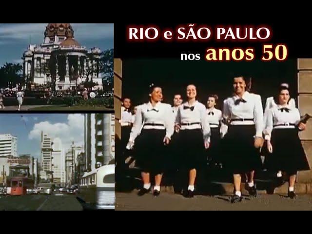 RIO e SÃO PAULO nos ANOS 50 - filmagem rara a cores