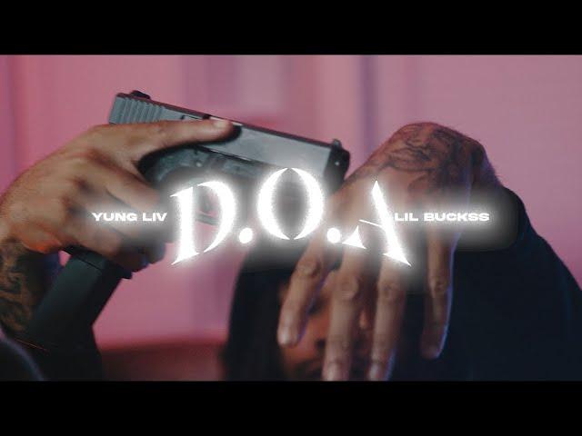 YungLiV & Lil Buckss - D.O.A [Official Music Video)