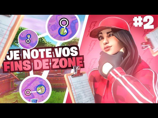 JE NOTE VOS FINS DE ZONE ! #2