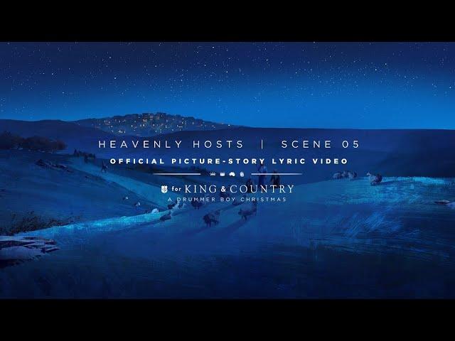 for KING + COUNTRY- Heavenly Hosts | Official Picture-Story Lyric Video | SCENE 05