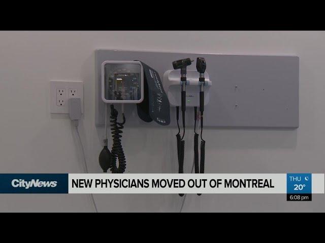 Frustration over new doctors moved out of Montreal