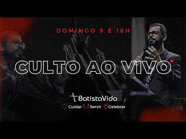 CULTO DE CELEBRAÇÃO 18H | 05 DE JANEIRO DE 2025 | BATISTA VIDA