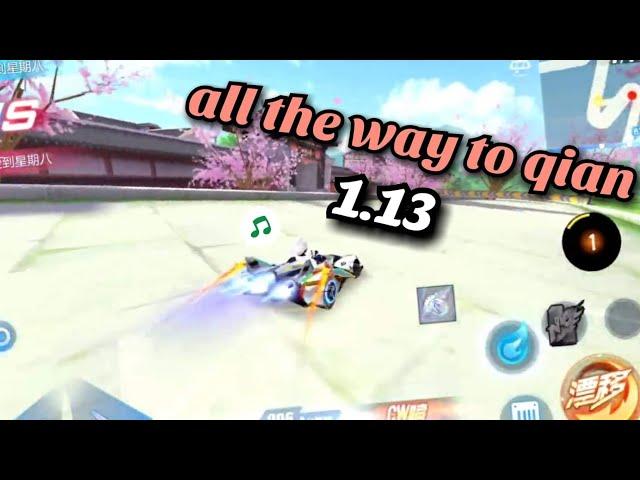 All the way to Qian 1.13.3 S-Star | QQ Speed