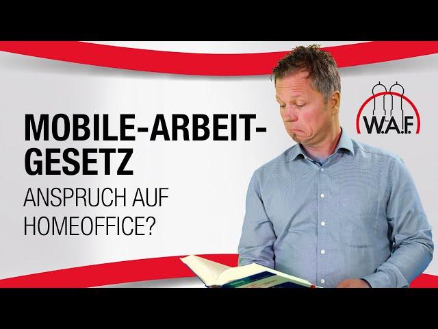 Mobile-Arbeit-Gesetz - Haben Arbeitnehmer gesetzlich Anspruch auf Homeoffice?