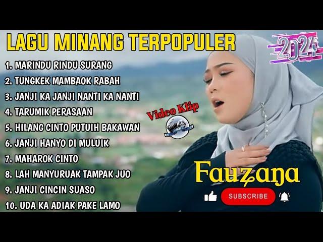 FAUZANA - LAGU MINANG TERBARU FULL ALBUM TERPOPULER 2024 - Marindu Rindu Surang - Tungkek Mambaok 