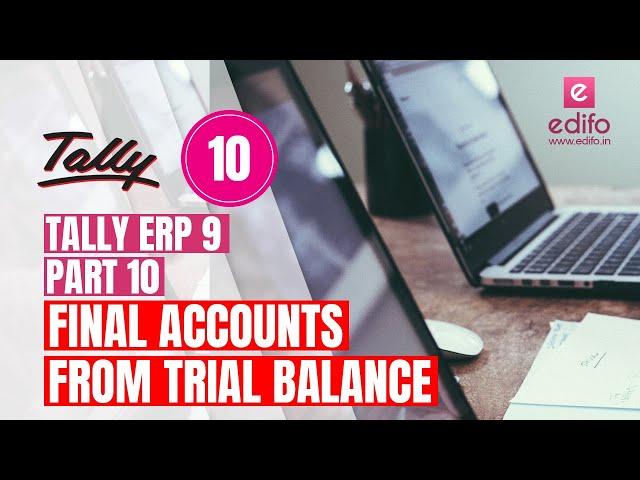 How to prepare final accounts from Trial Balance - Tally tutorials - 010