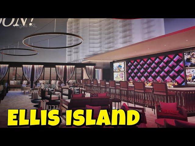 Ellis Island Las Vegas massive remodel