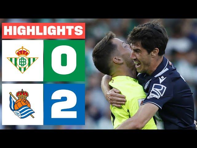 REAL BETIS 0 - 2 REAL SOCIEDAD | HIGHLIGHTS LALIGA EA SPORTS