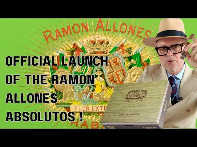 OFFICIAL LAUNCH OF THE RAMON ALLONES ABSOLUTOS LIMITED EDITION 2024 !