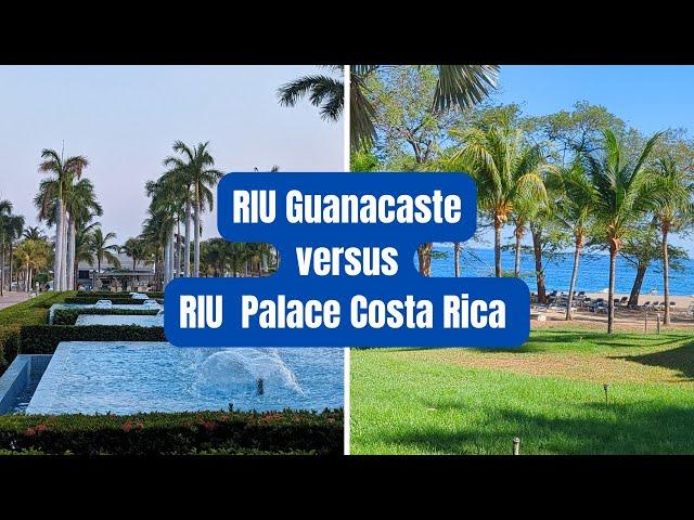 RIU Guanacaste vs. RIU Palace Costa Rica: All Inclusive Resort Comparison & Tour