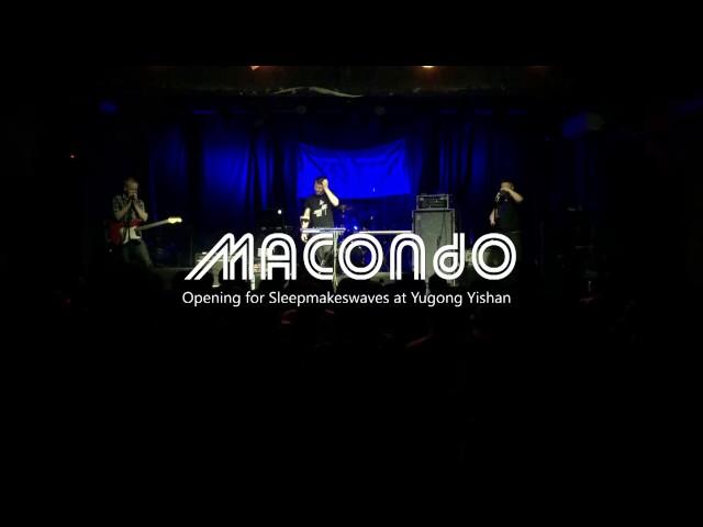 Macondo live at Yugong Yishan