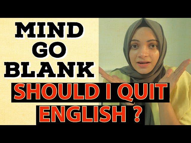 My Mind Goes Blank When Speaking In English | English With Me