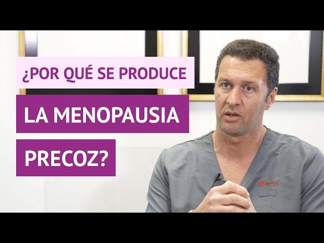 ¿Por qué se produce la menopausia precoz?